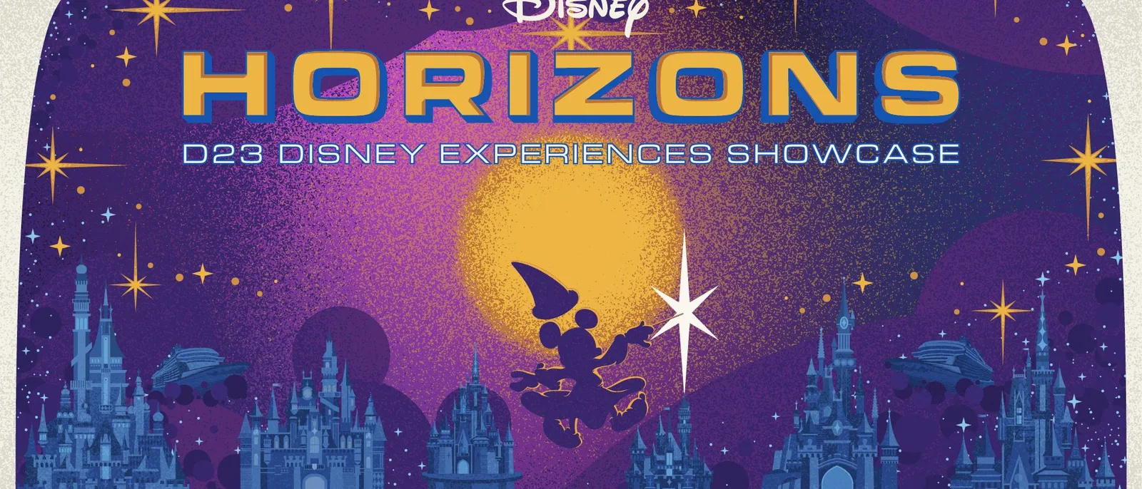 D23 2026 announcement: the Disney Experiences showcase (Horizons) streamed live on Disney+